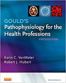 Gould's Pathophysiology for the Health Professions 5th Edition